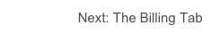 Next: The Billing Tab